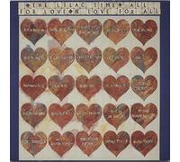 Lilac Time - All For Love & Love For All