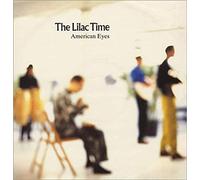 Lilac Time - American Eyes
