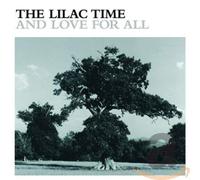 Lilac Time - & Love for All