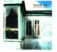LILAC TIME - RETURN TO YESTERDAY 7 INCH (7" VINYL 45) UK FONTANA 1988