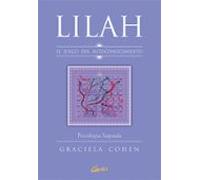 Lilah, El Juego Del Autoconocimiento: Psicología Sagrada (Saber-Ser)