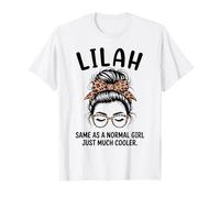 Lilah Igual Que una Chica Normal Solo un Nombre de niña Mucho más Fresco Camiseta