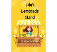 LILA'S LEMONADE STAND (LILA'S ADVENTURE)