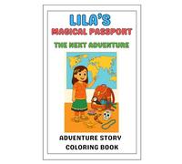 Lila's Magical Passport: The Next Adventure
