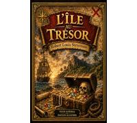 L'Ile au Trésor: Edition illustrée