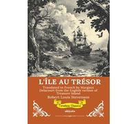 L'ÎLE AU TRÉSOR French Version of Treasure Island