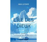 L'île des dieux: La Cabale des Protectors