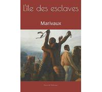 L'île des esclaves: Marivaux