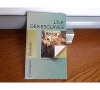 L'Ile Des Esclaves: Texte intégral