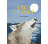 L'île du loup: Fable écologique