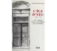 Lîle Dyeu 1785-1795 : Au Large De La Guerre De Vendée (ebook)