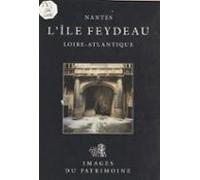Lîle Feydeau (nantes Loire-atlantique) (ebook)