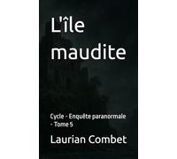 L'île maudite: Cycle - Enquête paranormale - Tome 5 (Les Chemins du Mystère)
