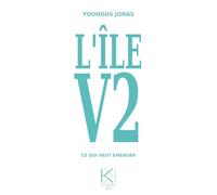 L'île V2: Ce qui veut émerger