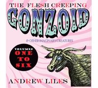 Liles, Andrew - Flesh Creeping Gonzoi