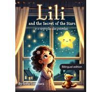 Lili and the Secret of the Stars - Bilingual Edition