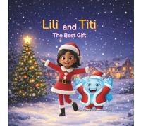 Lili and Titi: The Best Gift