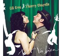 Lili Cros et Thierry Chazelle - Tout Va Bien