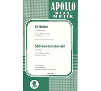 Lili Marleen / Schön kann das Leben sein!