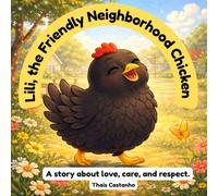 Lili, the Friendly Neighborhood Chicken