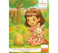 Lilia und das Drachenei im Garten: Ein Mitmach-Abenteuer aus der Reihe Lilia Sternenglanz: 2.1.0