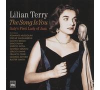 Lilian Terry - Lilian Terry - The Song Is You - Italy’s First Lady of Jazz - Featuring Gianni Basso, Romano Mussolini, Franco Cerri & More - Fresh Sound Records