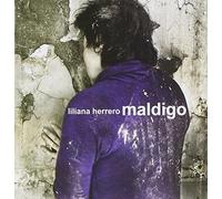 Liliana Herrero - Maldigo
