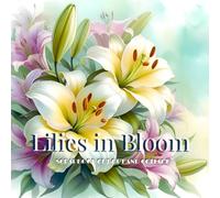 Lilies In Bloom Scrapbook Cut Out And Collage: Flower Background Ephemera For Paper Crafts