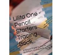 Lilita One - Pencil Starters Tracing Book: A Fun and Engaging Way to Build Early Writing Skills (Toddlers Edition - Pre school activities)