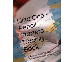 Lilita One - Pencil Starters Tracing Book: A Fun and Engaging Way to Build Early Writing Skills (Toddlers Edition - Pre school activities)