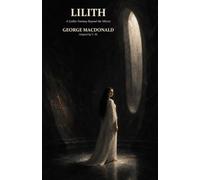 Lilith: A Gothic Fantasy Beyond the Mirror