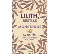 Lilith. Bestias Y Monstruos