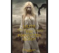 Lilith: The forgotten Queen