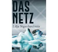 Lilja Sigurðardótti Das Netz: Ein Reykjavík-Krimi (Die Island-Tril (Tapa blanda)