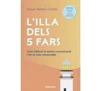 L'illa dels 5 fars (edició ampliada i actualitzada): Com millorar la nostra comunicació i fer-la més memorable (Narrativa)