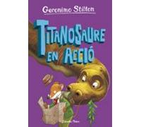 Lilla Dels Dinosaures 4. Titanosaure En Acció! (ebook)