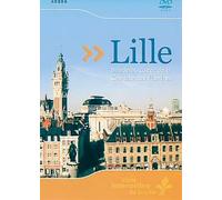 Lille : balade au coeur de la capitale des flandres [Francia] [DVD]