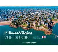 L'Ille-et-Vilaine vue du ciel (BEAUX-LIV - TOUR. NOS REGIONS)