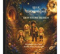 Lille Trollandia: Den store reisen