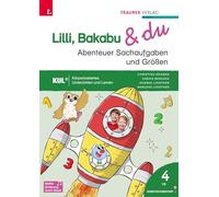 Lilli, Bakabu & du - Abenteuer Sachaufgaben und Größen 4