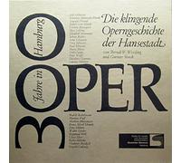 Lilli Lehmann - 300 Jahre Oper in Hamburg. Die klingende Operngeschichte der Hansestadt (von Berndt W. Wessling und Guenter Stoeck) [Vinyl Schallplatte] [2 LP Box-Set]