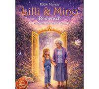 Lilli & Mino: "Demensch" - Die Melodie der Erinnerung: 2