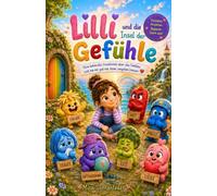Lilli und die Insel der Gefühle: Ein zauberhaftes Kinderbuch über Wut, Angst, Freude & Selbstliebe | Zum Vorlesen für Kinder ab 4 Jahren