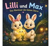 Lilli und Max und der verschwundene Stern