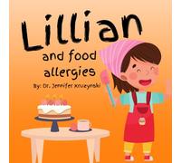 Lillian and Food Allergies: 10 (ETC Adaptive Friends)
