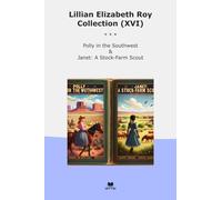 Lillian Elizabeth Roy Collection (XVI): Polly Southwest Janet Stock Farm Scout (Top Classics)