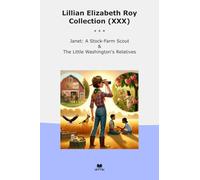 Lillian Elizabeth Roy Collection (XXX): Janet Stock Farm Scout Little Washington Relatives (Top Classics)