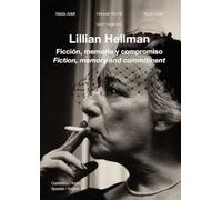 Lillian Hellman:: Ficción, memoria y compromiso