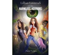 Lillian Lovecraft and the Harmless Horrors