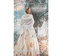 Lillian's Letters: Westward Home and Hearts Mail-Order Brides Book 56